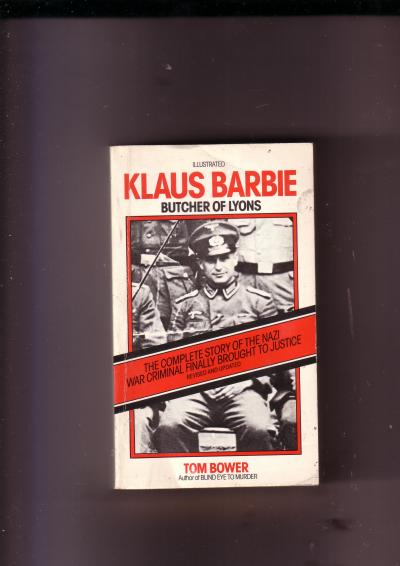 Klaus Barbie Butcher of Lyons