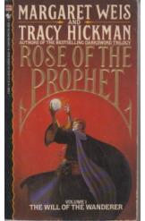 Rose of the Prophet  Volume 1 The Will of the Wanderer