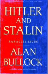 Hitler and Stalin Parallel Lives Alan Bullock